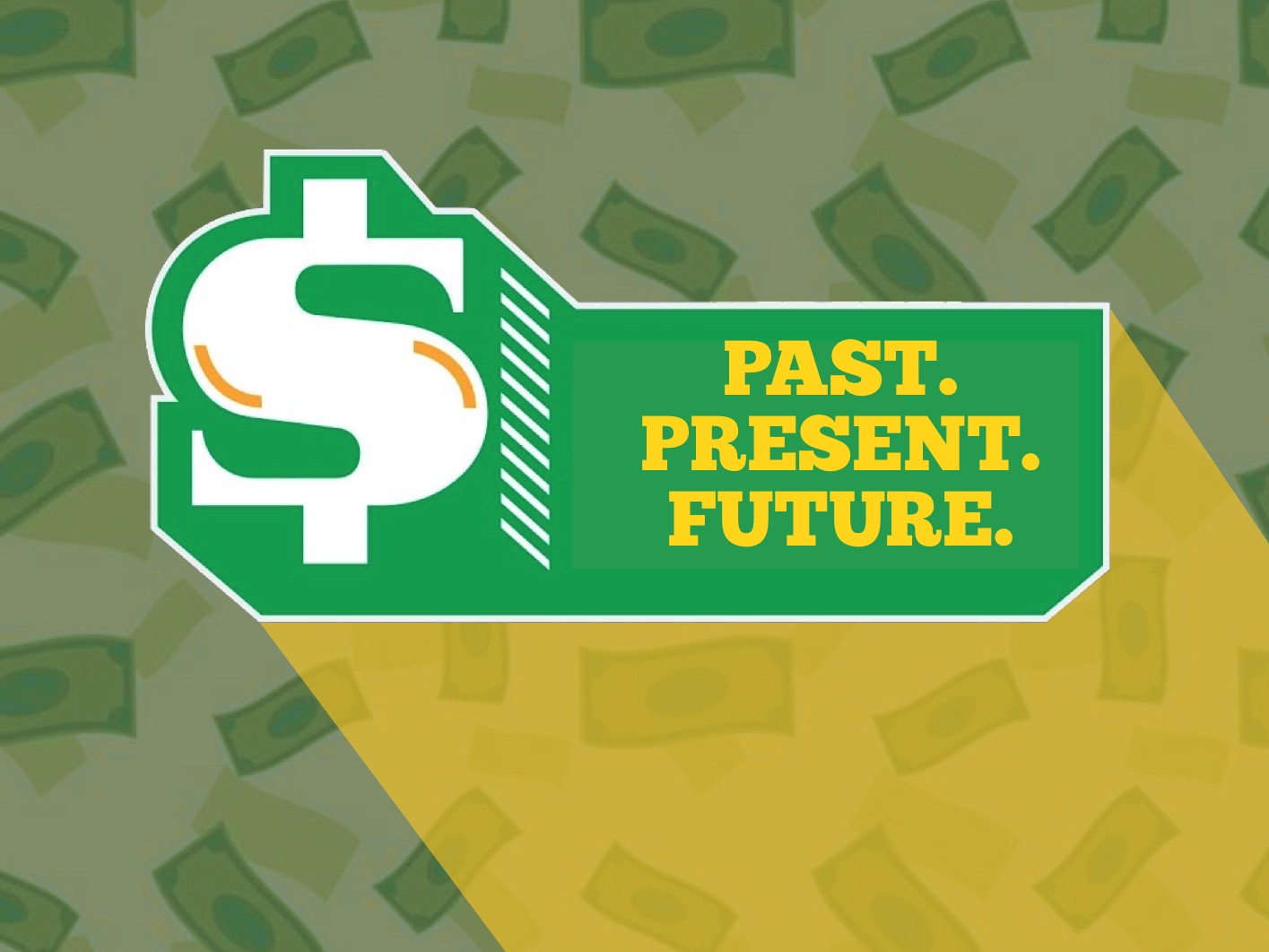 Money: Past. Present. Future: Sunday October 21, 2018